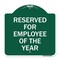 Signmission Reserved for Employee of Year, Green & White Aluminum Architectural Sign, 18" x 18", GW-1818-23203 A-DES-GW-1818-23203 - alternate 1